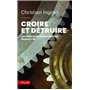 Croire et détruire