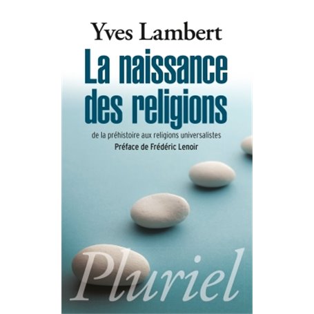 La naissance des religions