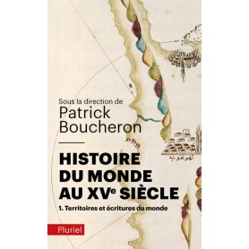 Histoire du monde au XVe siècle, tome 1