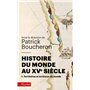 Histoire du monde au XVe siècle, tome 1