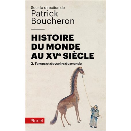 Histoire du monde au XVe siècle, tome 2