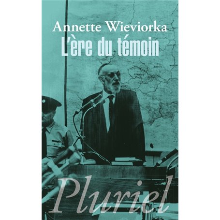 L'ère du témoin