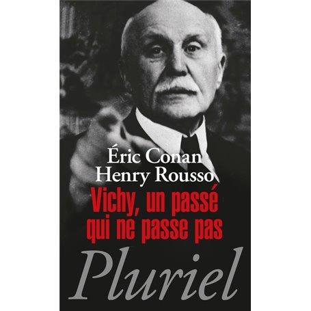 Vichy, un passé qui ne passe pas