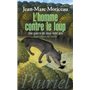 L'homme contre le loup