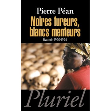 Noires fureurs, blancs menteurs