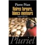 Noires fureurs, blancs menteurs