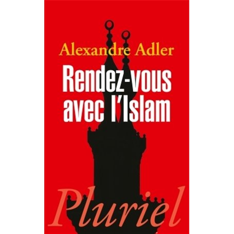 RENDEZ-VOUS AVEC L'ISLAM