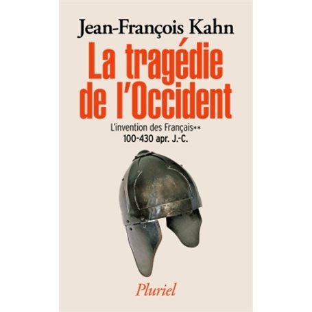 La tragédie de l'Occident - L'invention des français