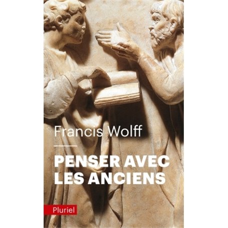 Penser avec les Anciens