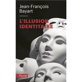 L'Illusion identitaire