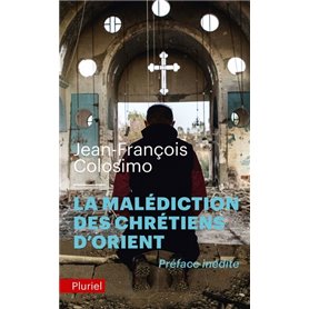 La malédiction des chrétiens d'Orient