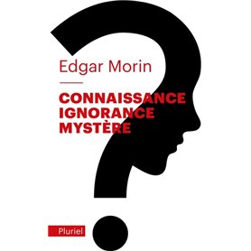 Connaissance, ignorance, mystère