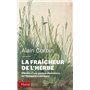 La fraîcheur de l'herbe