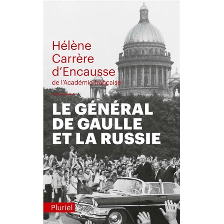 Le général de Gaulle et la Russie