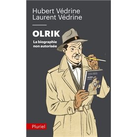 Olrik, la biographie non autorisée