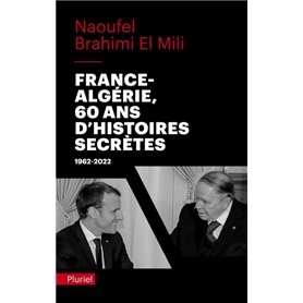 France-Algérie, 60 ans d'histoires secrètes