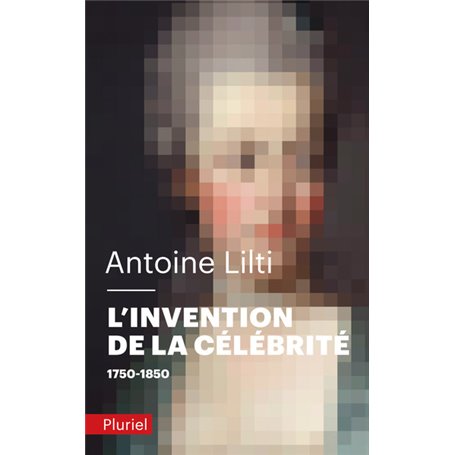 L'Invention de la célébrité