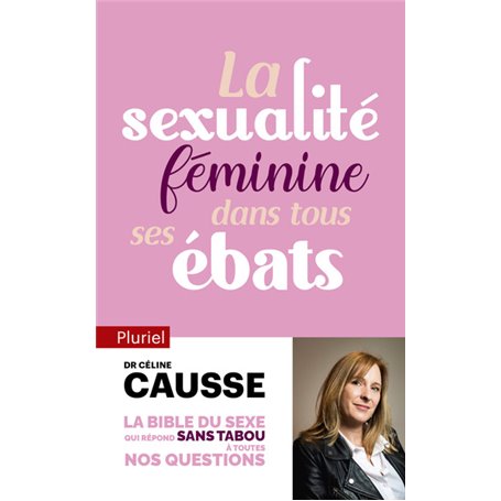 La sexualité féminine dans tous ses ébats