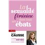 La sexualité féminine dans tous ses ébats