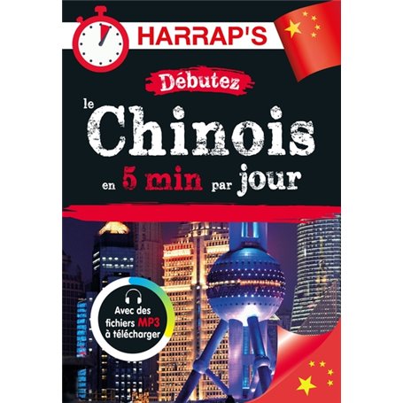 Débutez le chinois en 5 minutes par jour