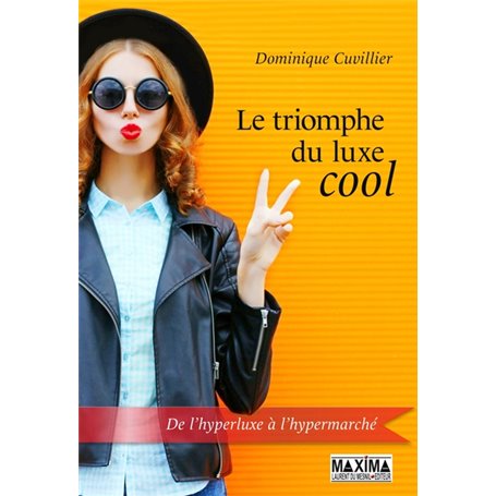 Le triomphe du luxe cool