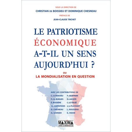 Le patriotisme économique a-t-il un sens aujourd'hui ?