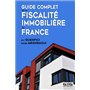 Guide complet de la fiscalité immobilière en France