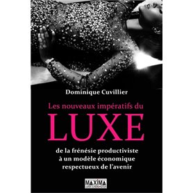 Les nouveaux impératifs du luxe