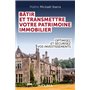 Bâtir et transmettre votre patrimoine immobilier