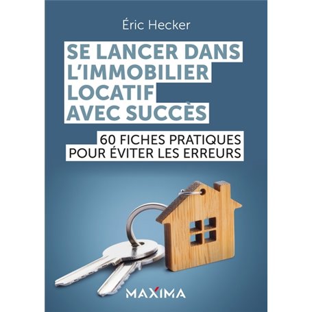 Se lancer dans l'immobilier locatif avec succès