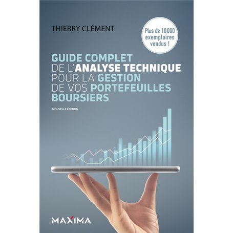 Guide complet de l'analyse technique pour la gestion de vos portefeuilles boursiers - 8e éd.