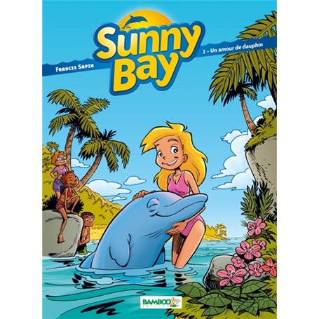 Sunny Bay - tome 01