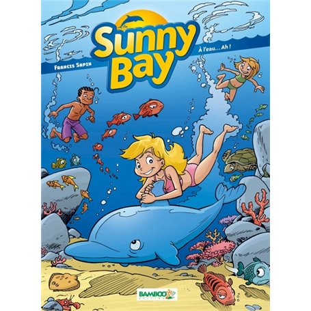 Sunny Bay - tome 02