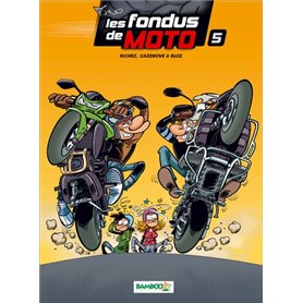 Les Fondus de moto - tome 05