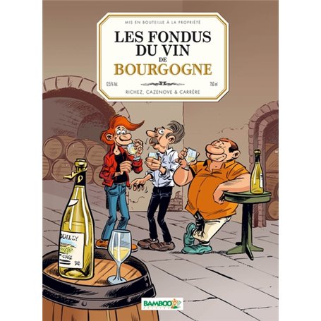 Les Fondus du vin : Bourgogne