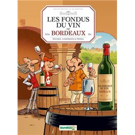 Les Fondus du vin : Bordeaux