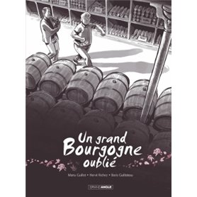 Un grand Bourgogne oublié - vol. 01 - histoire complète