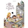 La Vie de tous les jours - tome 01