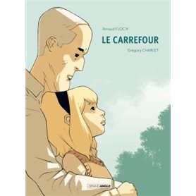 Le Carrefour - histoire complète