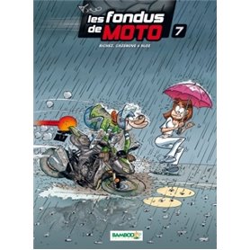 Les Fondus de moto - tome 07