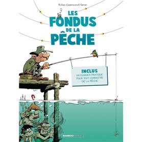 Les Fondus de la pêche - tome 01