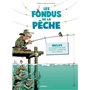 Les Fondus de la pêche - tome 01