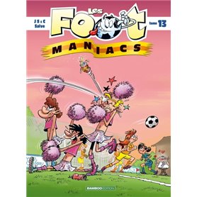 Les Footmaniacs - tome 13