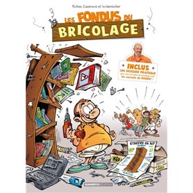 Les Fondus du bricolage - tome 01