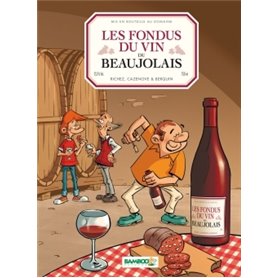 Les Fondus du vin : Beaujolais