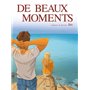 De beaux moments - histoire complète