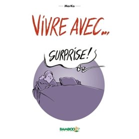 Vivre avec - tome 01