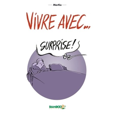 Vivre avec - tome 01