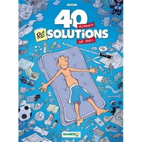 40 bonnes résolutions de mec - tome 01