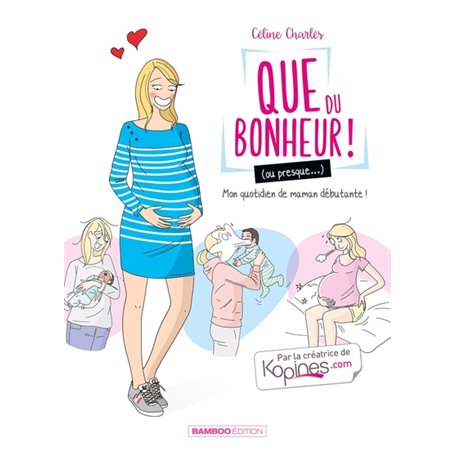 Que du bonheur (ou presque...) - tome 01